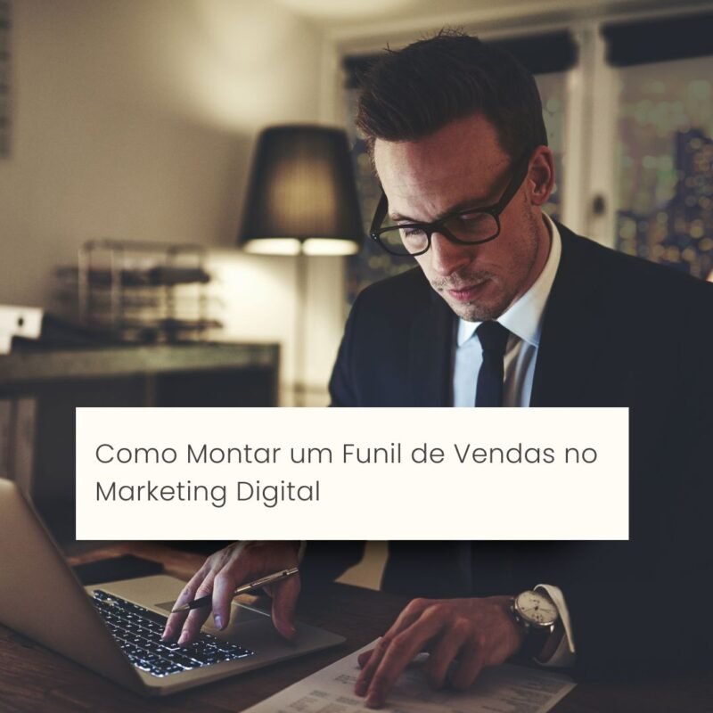 Como Montar um Funil de Vendas no Marketing Digital