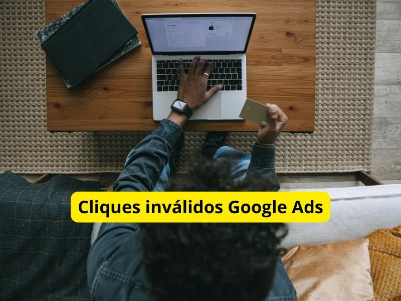 Cliques inválidos Google Ads