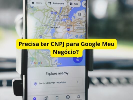 Precisa ter CNPJ para Google Meu Negócio?