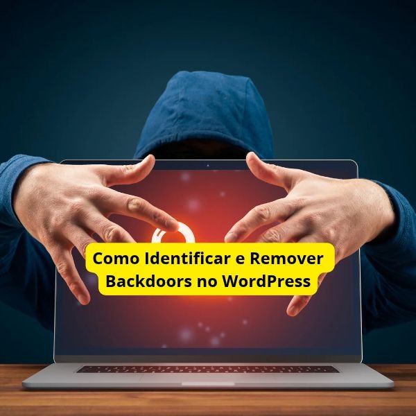 Como Identificar e Remover Backdoors no WordPress